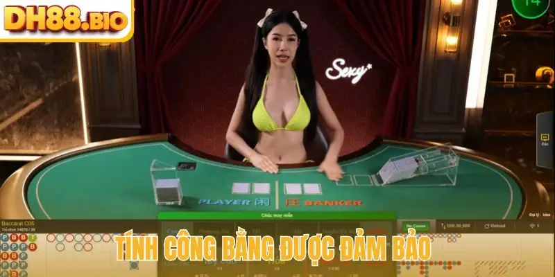 Tính công bằng được đảm bảo